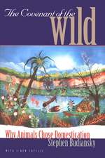 The Covenant of the Wild: Why Animals Chose Domestication