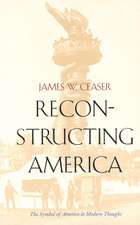 Reconstructing America: The Symbol of America in Modern Thought