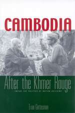 Cambodia After the Khmer Rouge: Inside the Politics of Nation Building