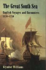 The Great South Sea: English Voyages and Encounters, 1570-1750