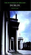 Dublin: The City Within the Grand and Royal Canals and the Circular Road, with the Phoenix Park