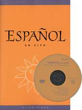 Español en Vivo (text w/DVD): Conversations with Native Speakers