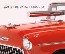 Walter De Maria: Trilogies