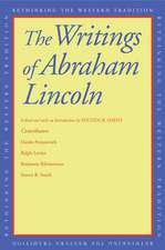 The Writings of Abraham Lincoln