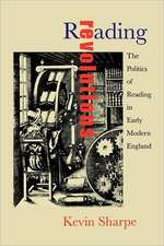 Reading Revolutions: The Politics of Reading in Early Modern England