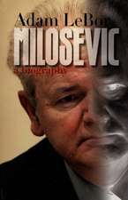 Milosevic: A Biography