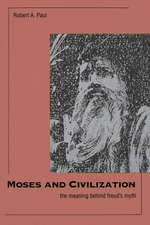 Moses and Civilization: The Meaning Behind Freud`s Myth