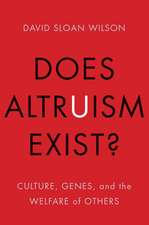 Does Altruism Exist?: Culture, Genes, and the Welfare of Others