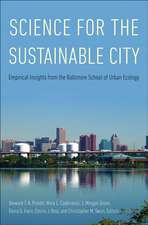 Science for the Sustainable City: Empirical Insights from the Baltimore School of Urban Ecology