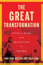 The Great Transformation: China’s Road from Revolution to Reform