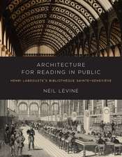 Architecture for Reading in Public: Henri Labrouste's Bibliotheque Sainte-Genevieve