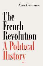 The French Revolution: A Political History