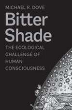 Bitter Shade: The Ecological Challenge of Human Consciousness