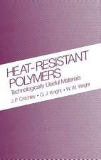 Heat-Resistant Polymers: Technologically Useful Materials