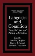 Language and Cognition: Essays in Honor of Arthur J. Bronstein