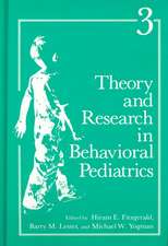 Theory and Research in Behavioral Pediatrics: Volume 3