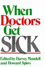 When Doctors Get Sick