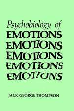 The Psychobiology of Emotions