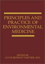 Principles and Practice of Environmental Medicine