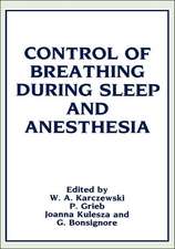 Control of Breathing During Sleep and Anesthesia