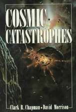 Cosmic Catastrophes