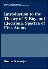 Introduction to the Theory of X-Ray and Electronic Spectra of Free Atoms