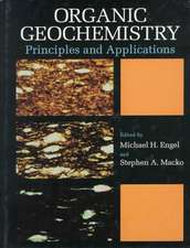 Organic Geochemistry: Principles and Applications