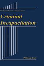 Criminal Incapacitation