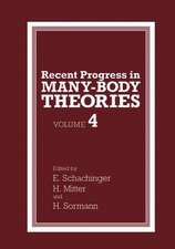 Recent Progress in Many-Body Theories: Volume 4