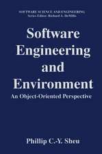 Software Engineering and Environment: An Object-Oriented Perspective