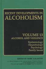 Recent Developments in Alcoholism: Alcohol and Violence - Epidemiology, Neurobiology, Psychology, Family Issues