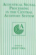 Acoustical Signal Processing in the Central Auditory System