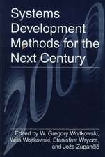 Systems Development Methods for the Next Century