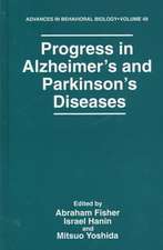 Progress in Alzheimer’s and Parkinson’s Diseases