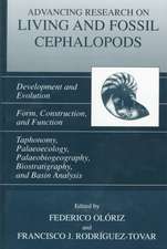 Advancing Research on Living and Fossil Cephalopods: Development and Evolution Form, Construction, and Function Taphonomy, Palaeoecology, Palaeobiogeography, Biostratigraphy, and Basin Analysis