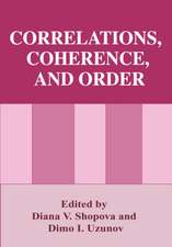 Correlations, Coherence, and Order