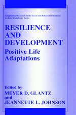 Resilience and Development: Positive Life Adaptations