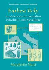 Earliest Italy: An Overview of the Italian Paleolithic and Mesolithic