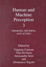 Human and Machine Perception 3: Thinking, Deciding, and Acting