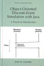 Object-Oriented Discrete-Event Simulation with Java: A Practical Introduction