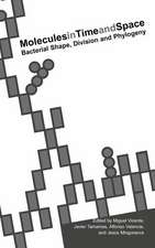 Molecules in Time and Space: Bacterial Shape, Division and Phylogeny