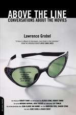 Above The Line: Conversations About The Movies