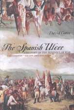 The Spanish Ulcer: A History Of Peninsular War