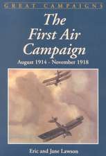 The First Air Campaign: August 1914- November 1918