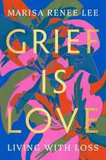 Grief Is Love