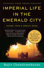 Imperial Life in the Emerald City: Inside Iraq's Green Zone