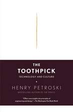 The Toothpick: Technology and Culture