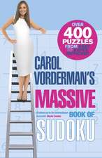 Carol Vorderman's Massive Book of Sudoku: For Their Early Years--Raising Children Who Are Responsible, Respectful, and Resourceful