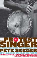 The Protest Singer: An Intimate Portrait of Pete Seeger