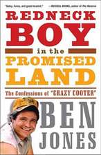 Redneck Boy in the Promised Land: The Confessions of 